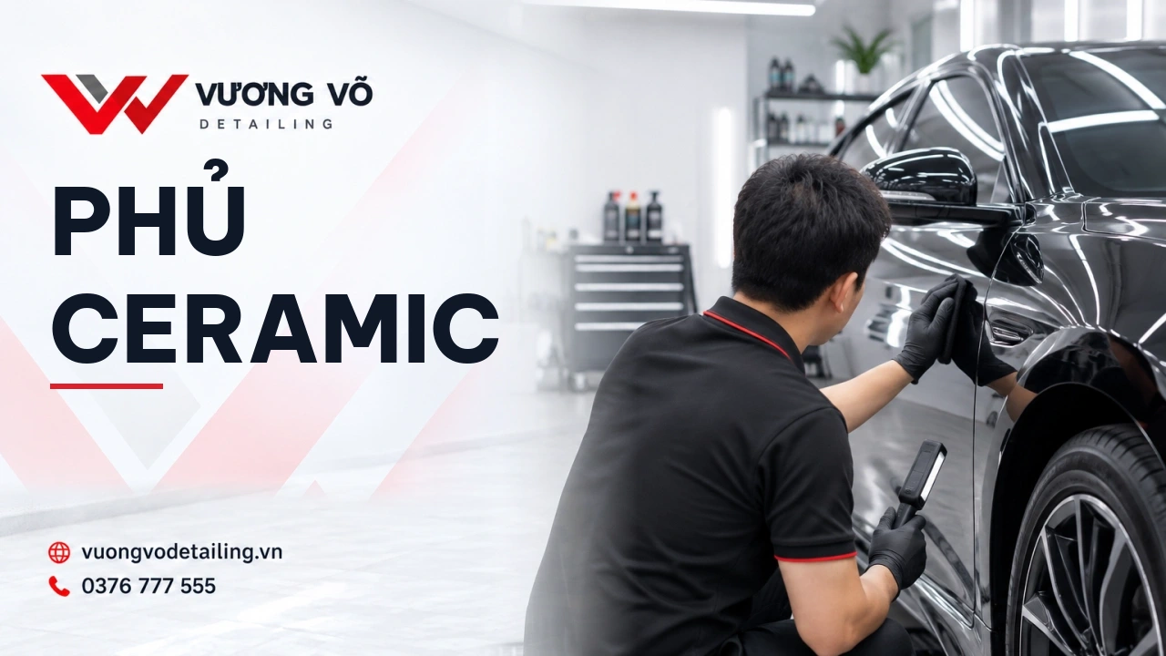 Phủ Ceramic Ô Tô Tư Nghĩa: Quy Trình, Lợi Ích Và Cách Chọn
