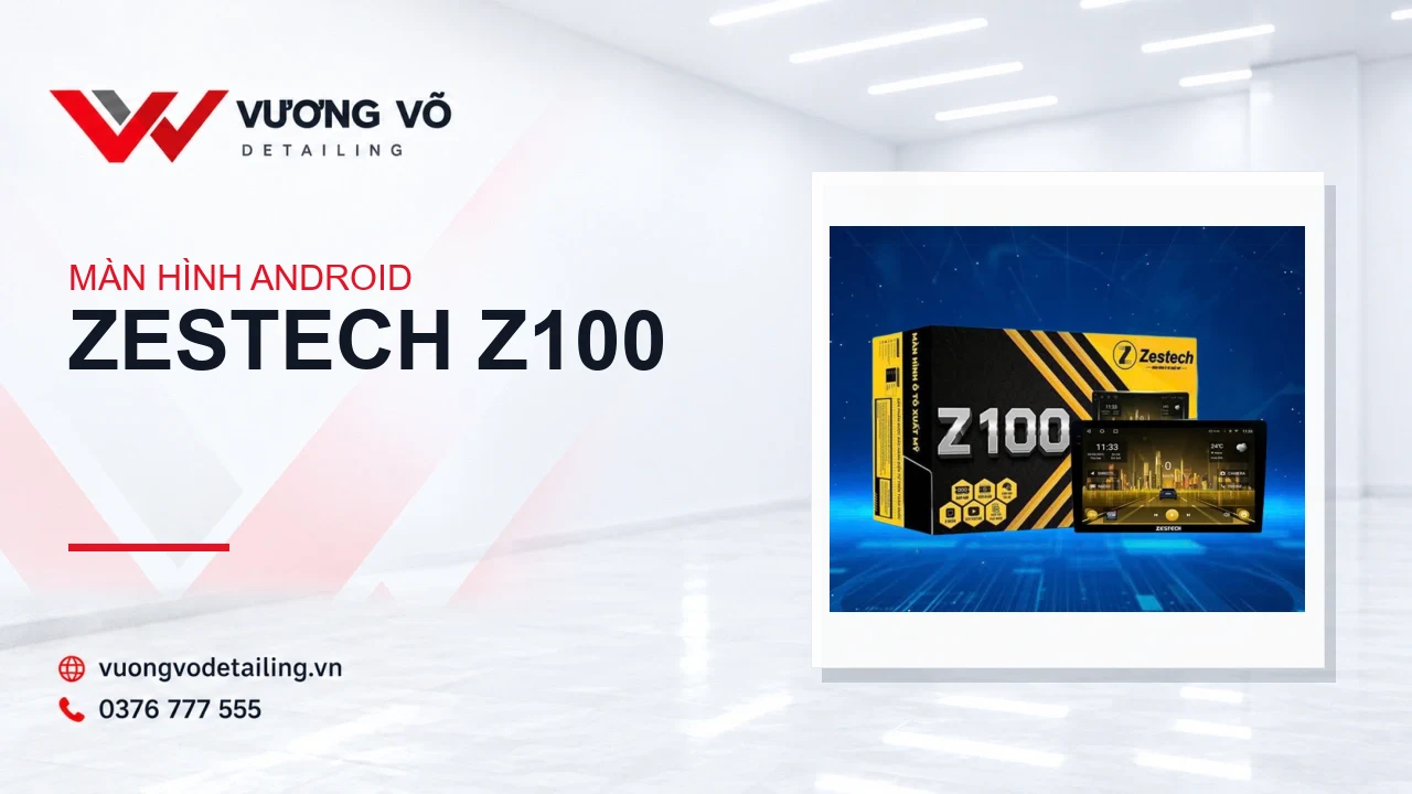 Màn hình Android Zestech Z100